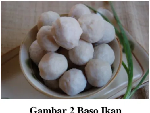 Gambar 2 Baso Ikan  Sumber: www.mharjipes.com 