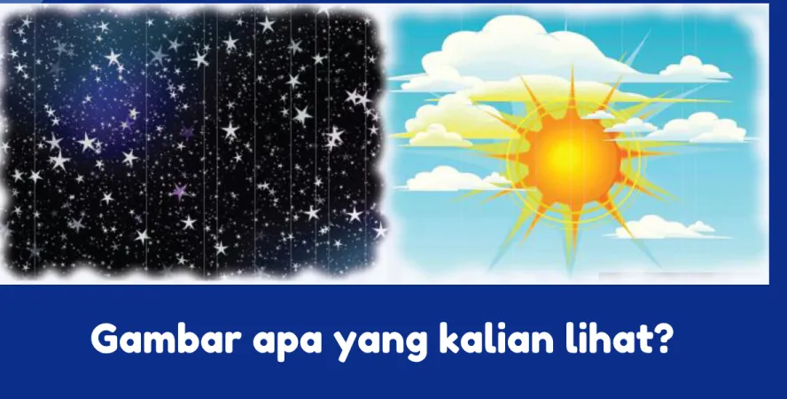 Gambar apa yang kalian lihat? 