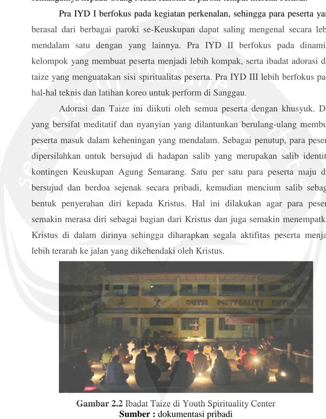 Gambar 2.2 Ibadat Taize di Youth Spirituality Center  Sumber : dokumentasi pribadi 