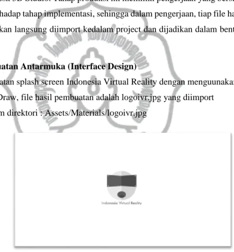 Gambar 4.1.1.1. Splash Indonesia Virtual Reality  B.  Pembuatan splash screen logo lvgeek studio dengan menguunakan Corel 