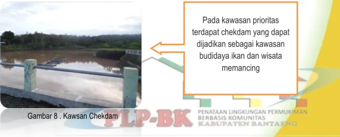 Gambar 8 . Kawsan Chekdam 