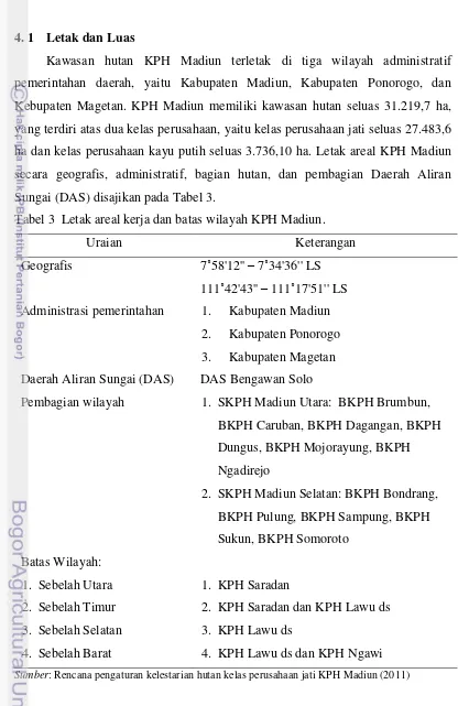 Tabel 3  Letak areal kerja dan batas wilayah KPH Madiun. 