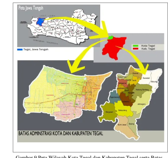 Gambar 9 Peta Wilayah Kota Tegal dan Kabupaten Tegal serta Batas   Administrasi Kecamatan