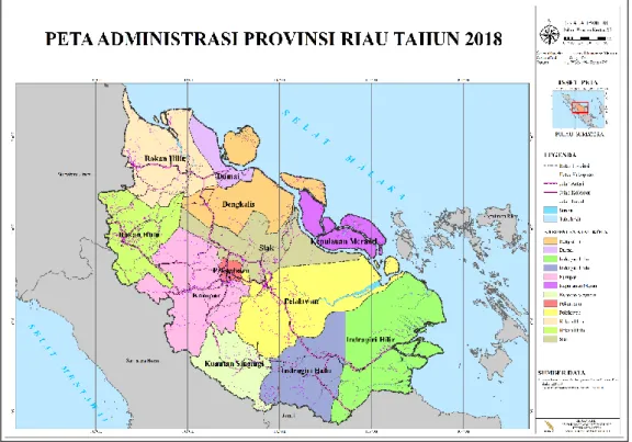 Gambar 3.1. Peta Administrasi Provinsi Riau Tahun 2018   (Sumber: Badan Perencanaan dan Pembangunan Daerah Provinsi Riau) 
