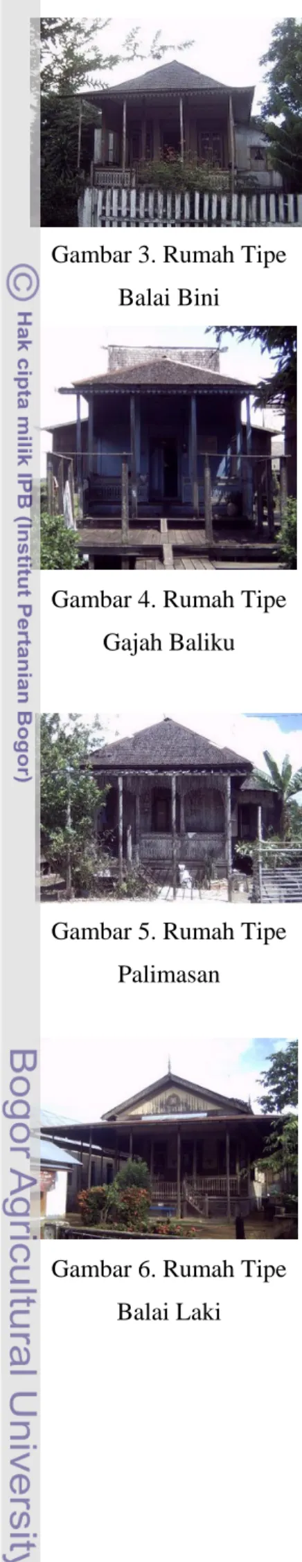 Gambar 3. Rumah Tipe   Balai Bini 