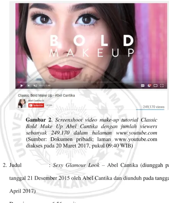 Gambar  2.  Screenshoot  video  make-up  tutorial  Classic  Bold  Make  Up  Abel  Cantika  dengan  jumlah  viewers  sebanyak  249.170  dalam  halaman  www.youtube.com  (Sumber:  Dokumen  pribadi;  laman  www.youtube.com  diakses pada 20 Maret 2017, pukul 0