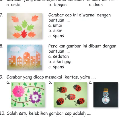 Gambar cap ini diwarnai dengan bantuan ....
