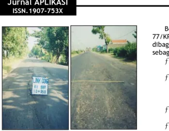Gambar 1. Kerusakan ruas jalan   Bojonegoro-Padangan (a). Km 13+550      