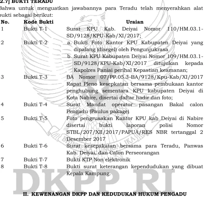 5  Bukti T-5  Foto  pengrusakan  Kantor  KPU  kab  Deiyai  di  Nabire  disertai  bukti  laporan  polisi  Nomor  STBL/207/XII/2017/PAPUA/RES  NBR  tertanggal  2  Desember 2017 