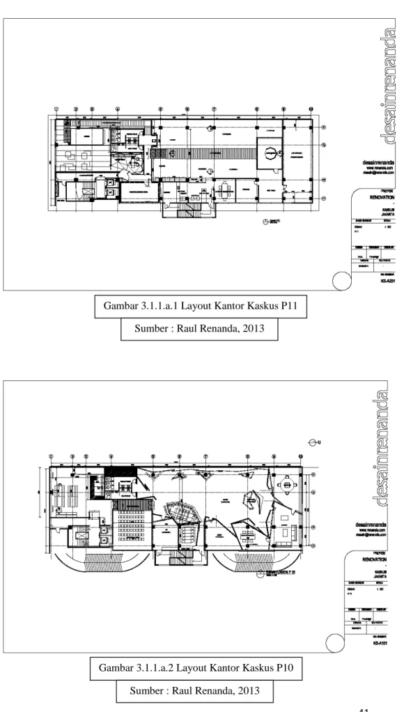 Gambar 3.1.1.a.1 Layout Kantor Kaskus P11  Sumber : Raul Renanda, 2013 