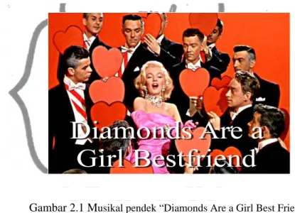 Gambar 2.1 M usikal pendek “Diamonds Are a Girl Best Friend” 