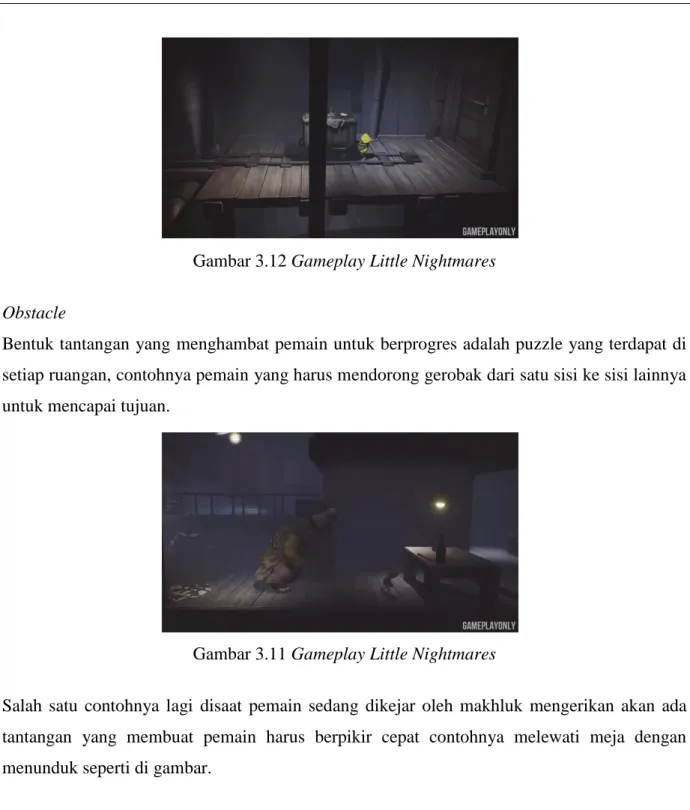 Gambar 3.12 Gameplay Little Nightmares  Obstacle 