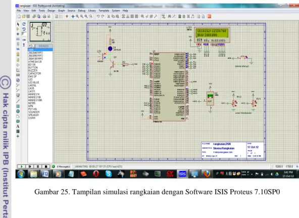 Gambar 25. Tampilan simulasi rangkaian dengan Software ISIS Proteus 7