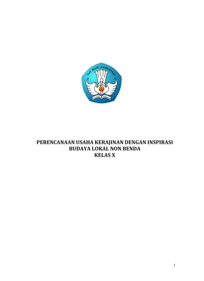 PERENCANAAN USAHA KERAJINAN DENGAN INSPIRASI BUDAYA LOKAL NON BENDA KELAS X