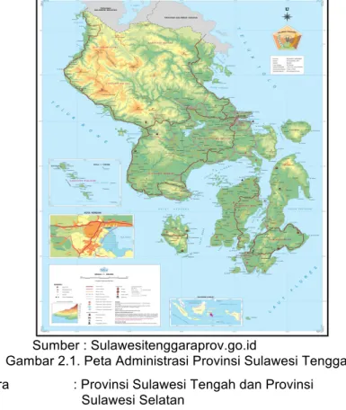 Gambar 2.1. Peta Administrasi Provinsi Sulawesi Tenggara  Utara     : Provinsi Sulawesi Tengah dan Provinsi 