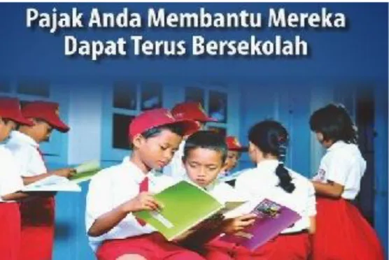 Gambar VI.5: Pajak yang telah dibayar oleh masyarakat salah satunya digunakan untuk  membiayai pendidikan di Indonesia, membangun gedung sekolah, mendanai Bantuan 