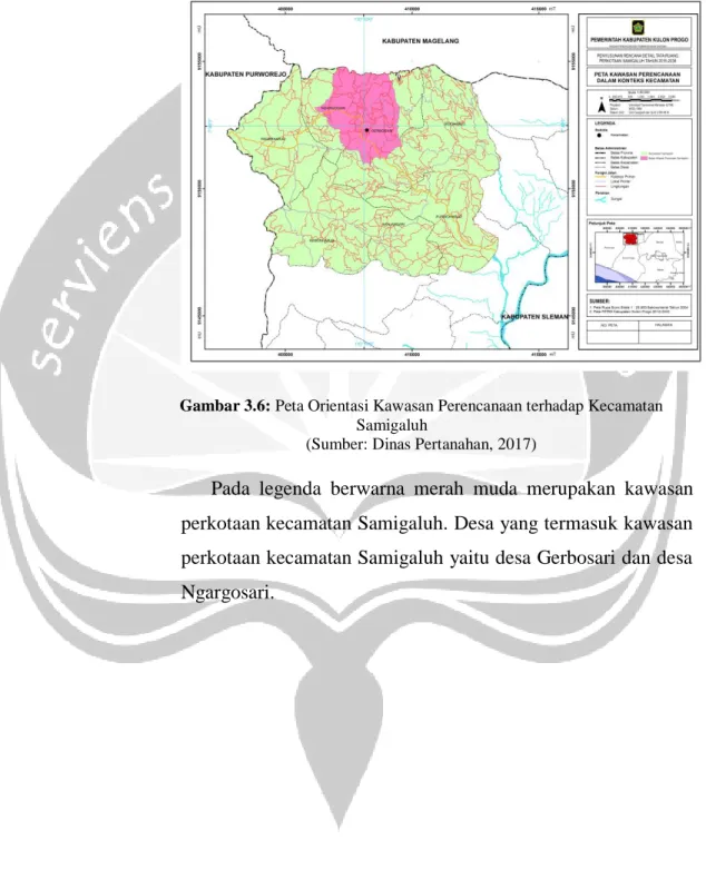 Gambar 3.6: Peta Orientasi Kawasan Perencanaan terhadap Kecamatan  Samigaluh 