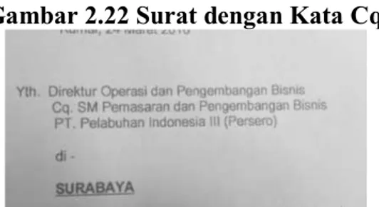 Gambar 2.22 Surat dengan Kata Cq 