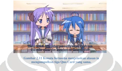 Gambar 2.11 Konata berusaha menjelaskan alasan ia  mengumpulkan tiga Quo Card yang sama.