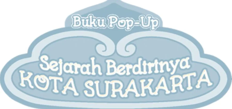 Ilustrasi  : Logo Buku Pop-up Sejarah Berdirinya     Kota Surakarta 