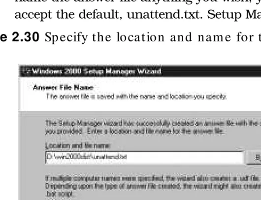 Figure 2.30 Specify the location and name for the answer file.