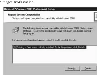 Figure 1.2 The pre-upgrade check has found an incompatibility onthe target workstation.