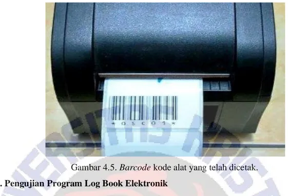 Gambar 4.5. Barcode kode alat yang telah dicetak.  4.3. Pengujian Program Log Book Elektronik 