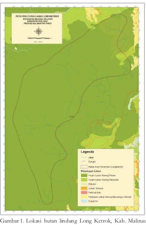 Gambar 1. Lokasi hutan lindung Long Ketrok, Kab. Malinau, Prov. Kalimantan