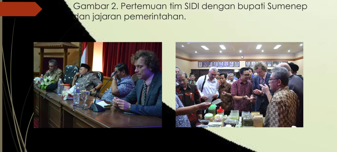 Gambar 2. Pertemuan tim SIDI dengan bupati Sumenep  dan jajaran pemerintahan. 