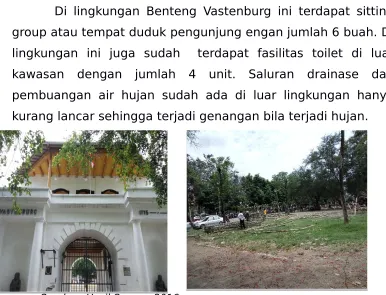 Gambar 4.7 Suasana Benteng Vastenburg