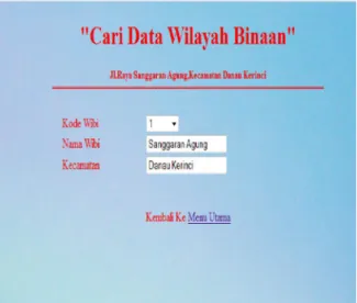 Gambar 7 FormPencarian Data Wilayah  Binaan 