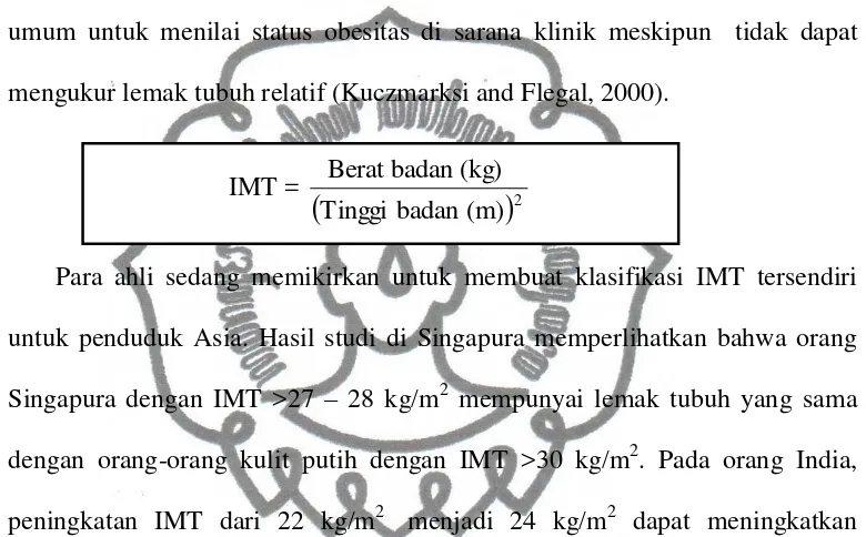 Tabel 2.1  Klasifikasi Berat Badan yang diusulkan berdasarkan IMT pada Penduduk Asia Dewasa (IOTF, WHO 2000) 
