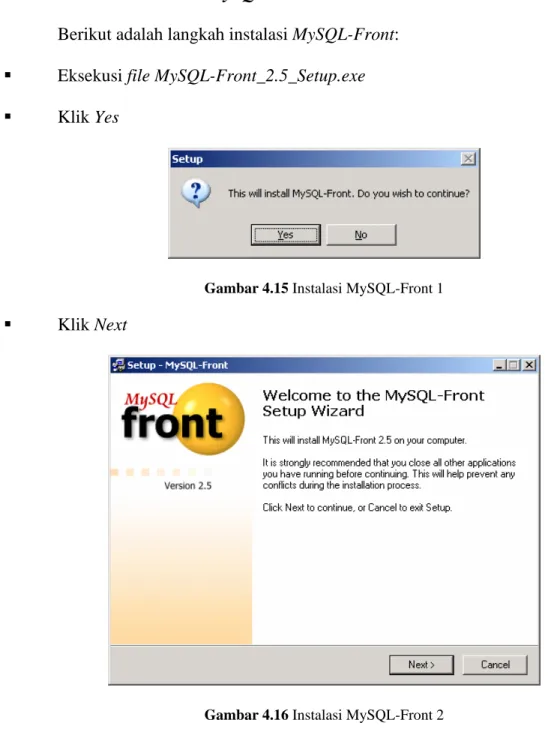 Gambar 4.15 Instalasi MySQL-Front 1    Klik Next 