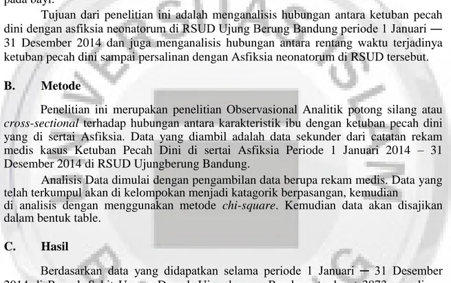 Tabel 1 Distribusi Parturien yang mengalami Ketuban Pecah Dini di RSUD  Ujungberung Bandung Periode 1 Januari ─ 31 Desember 2014 