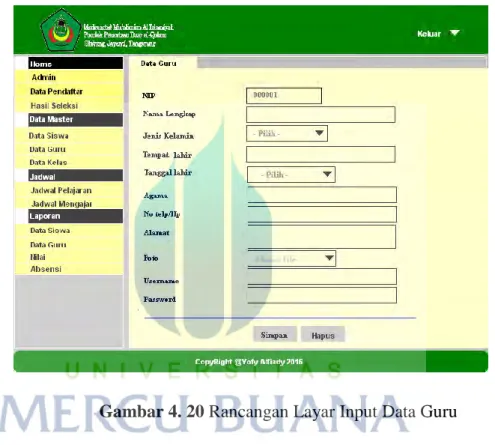Gambar 4. 20 Rancangan Layar Input Data Guru  4.3.18  Rancangan Layar Data Kelas 