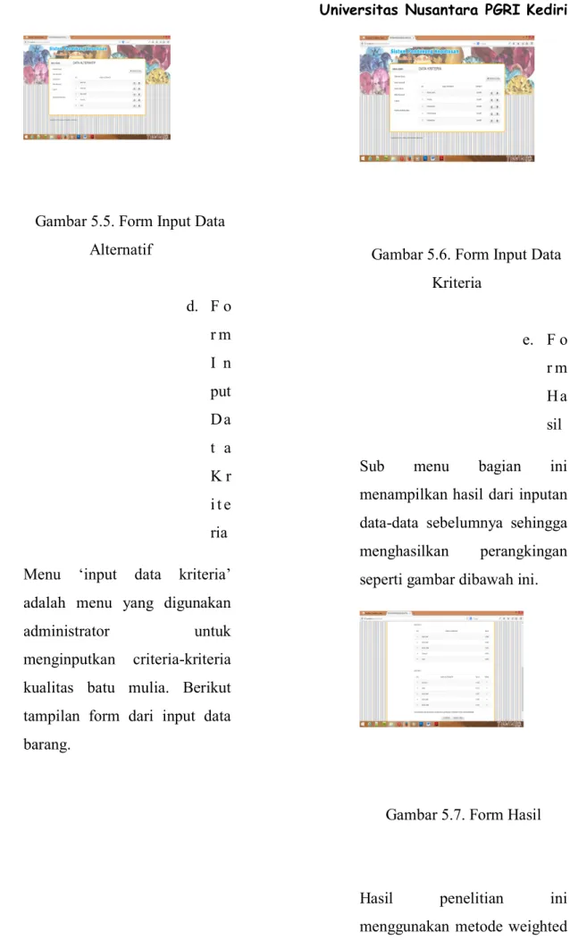 Gambar 5.5. Form Input Data Alternatif d. F o r m I n put Da t a K r i t e ria Menu  ‘input  data  kriteria’