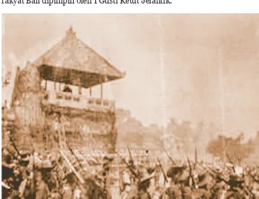 Gambar 6.6 Perlawanan Rakyat Bali dalam Pertempuran Puputan Margarana