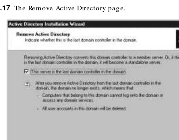Figure 4.16 The Welcome to the Active Directory Installation page for a computerwith Active Directory already installed.