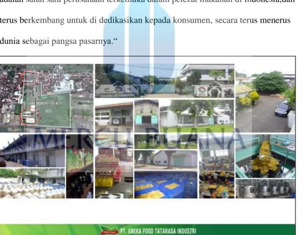 Gambar 1. Pabrik Kecap Cap Orang Jual Sate, Probolinggo Jawa Timur  Sumber: Company Profile Aneka Food Tatarasa Industri hal