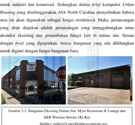 Gambar 2-2. Bangunan Eksisting Dalam Site. Mynt Restaurant &amp; Lounge dan  S&amp;R Wrecker Service (Ki-Ka) 
