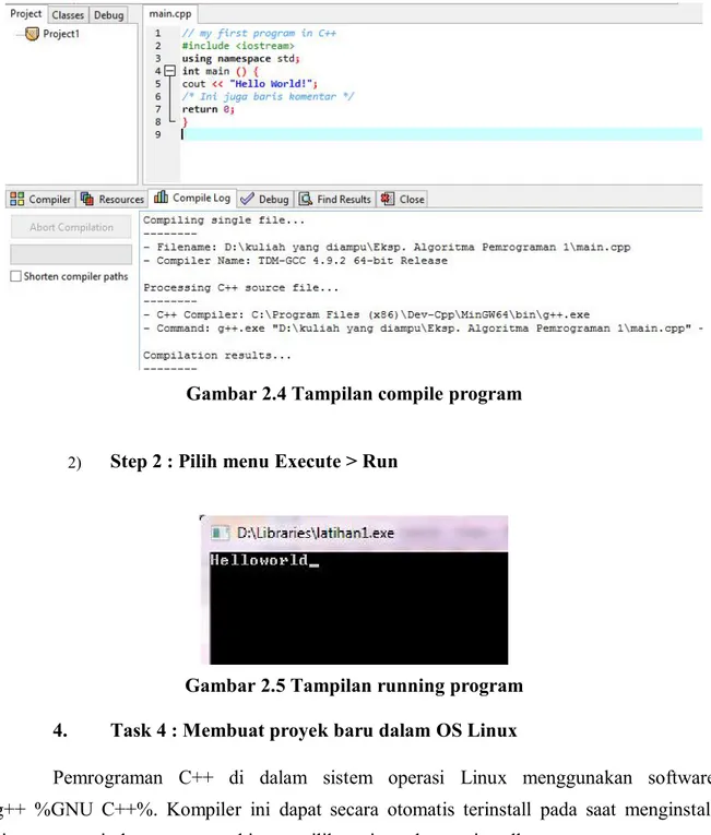 Gambar 2.5 Tampilan running program 4. Task 4 : Membuat proyek baru dalam OS Linux