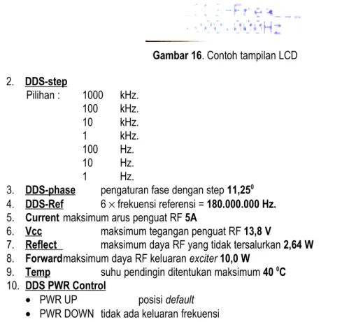 Gambar 16. Contoh tampilan LCD 2. DDS-step Pilihan : 1000 kHz. 100 kHz. 10 kHz. 1 kHz