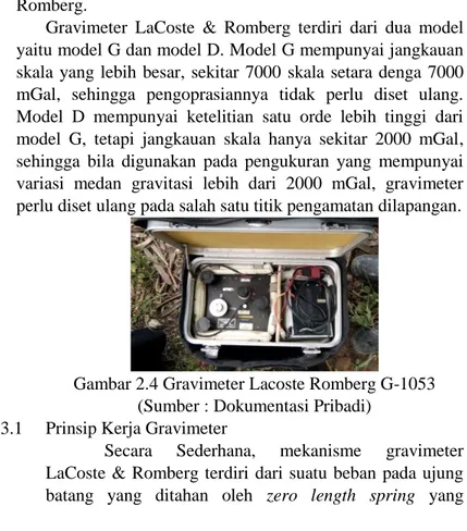 Gambar 2.4 Gravimeter Lacoste Romberg G-1053  (Sumber : Dokumentasi Pribadi) 