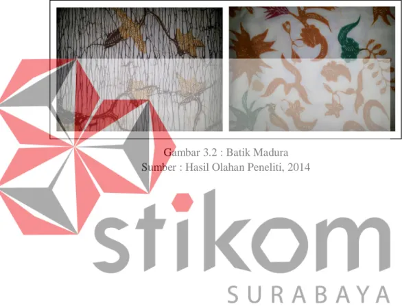 Gambar 3.2 : Batik Madura  Sumber : Hasil Olahan Peneliti, 2014