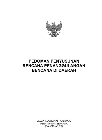 PEDOMAN PENYUSUNAN RENCANA PENANGGULANGAN BENCANA DI DAERAH