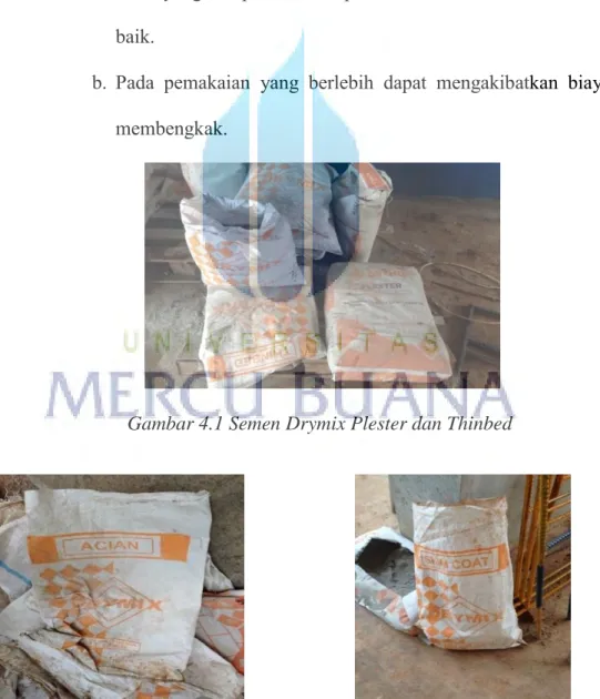 Gambar 4.1 Semen Drymix Plester dan Thinbed 