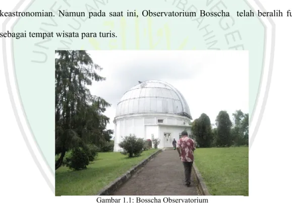 Gambar 1.1: Bosscha Observatorium  (Sumber: Hasil Survei, 2011) 