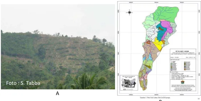 Gambar (Figure) 3. Lahan kritis pada hulu Sub DAS Biyonga (A) dan Peta unit lahan hasil overlay (B) (critical land of upper biyonga sub watershed (A) and land unit map overlay result (B))  
