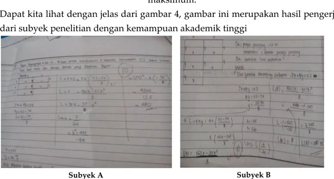 Gambar 4 : Jawaban pertanyaan kedua dari subyek kemampuan akademik tinggi. 