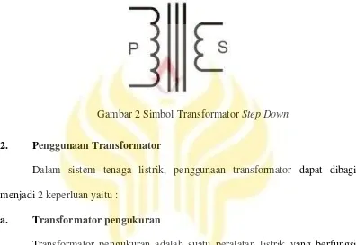 Gambar 2 Simbol Transformator Step Down 